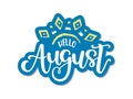 Vector hand drawn text - Hello August. Art sign with hand sketched lettering typography in summer colors Royalty Free Stock Photo