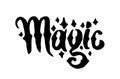 Vector hand drawn Witch and magic word lettering illustration on white background.