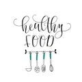 Vector hand lettering Healthy food. With the image of the cooking utensils. Logo for restaurant, food market, farm shop