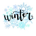 Vector hand lettering illustration Winter with snowflakes