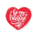 Vector hand lettering phrase Be My Valentine. February 14 calligraphy in heart shape. Valentines day typography