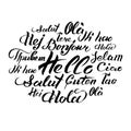 Vector hand lettering text Hello written in different languages. Calligraphy of international welcome inscriptions.