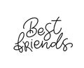 Vector hand written monoline lettering text Best friends. Quote for banner, poster and sticker concept. Icon message