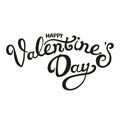 Vector handwriting lettering by Happy Valentine day. Background with love typography. Text for card Royalty Free Stock Photo