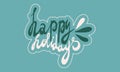 Vector handwritten happy holidays lettering