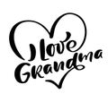 Vector handwritten lettering heart calligraphy family text I love Grandma on white background. Family day element t Royalty Free Stock Photo