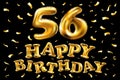 Vector happy birthday 56th celebration gold balloons and golden confetti glitters. 3d Illustration design for your greeting card,