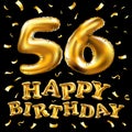 Vector happy birthday 56th celebration gold balloons and golden confetti glitters. 3d Illustration design for your greeting card, Royalty Free Stock Photo