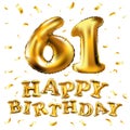 Vector happy birthday 61th celebration gold balloons and golden confetti glitters. 3d Illustration design for your greeting card,