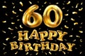 Vector happy birthday 60th celebration gold balloons and golden confetti glitters. 3d Illustration design for your greeting card, Royalty Free Stock Photo