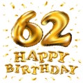 Vector happy birthday 62th celebration gold balloons and golden confetti glitters. 3d Illustration design for your greeting card,