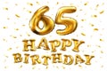 Vector happy birthday 65th celebration gold balloons and golden confetti glitters. 3d Illustration design for your greeting card, Royalty Free Stock Photo