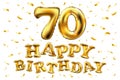 Vector happy birthday 70th celebration gold balloons and golden confetti glitters. 3d Illustration design for your greeting card, Royalty Free Stock Photo
