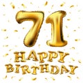 Vector happy birthday 71th celebration gold balloons and golden confetti glitters. 3d Illustration design for your greeting card, Royalty Free Stock Photo