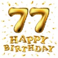 Vector happy birthday 77th celebration gold balloons and golden confetti glitters. 3d Illustration design for your greeting card, Royalty Free Stock Photo