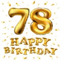 Vector happy birthday 78th celebration gold balloons and golden confetti glitters. 3d Illustration design for your greeting card, Royalty Free Stock Photo