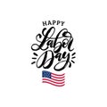 Vector Happy Labor Day card. National american holiday illustration with USA flag. Poster or banner with hand lettering. Royalty Free Stock Photo