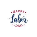 Vector Happy Labor Day typography. National american holiday illustration for festive poster,banner with hand lettering. Royalty Free Stock Photo