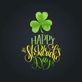 Vector Happy Saint Patrick`s Day hand lettering greetings card or poster design. Sketched illustration of irish shamrock