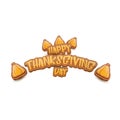 Vector cartoot Happy Thanksgiving day holiday label witn greeting text and orange pumpkin on white background. Cartoon Royalty Free Stock Photo