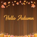 Vector hello autumn banner or label with text and falling autumn leaves on wooden background. Cartoon hello autumn Royalty Free Stock Photo