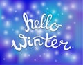 Vector Hello Winter Lettering on Snow Fall Background, Blue Color. Royalty Free Stock Photo