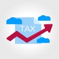 Vector of a high taxes with arrows, Increase Taxes Representing Raise Duty And Excise 2D Illustration with a word tax