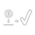 Vector icon concept of dollar coin inside moneybox hole and check mark Royalty Free Stock Photo