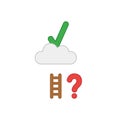 Vector icon concept of reach check mark on cloud with short wooden ladder with question mark