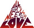 Vector illustration all you need is love Royalty Free Stock Photo