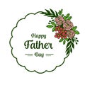 Vector illustration banner congratulation father day for style leaf flower frame Royalty Free Stock Photo