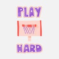 Vector illustration of basketball rim, isolated on white. Basketball rim vector flat icon with lettering about play hard Royalty Free Stock Photo