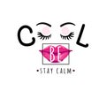 Vector illustration of be cool, stay calm inspirational quote background