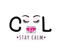 Vector illustration of be cool, stay calm inspirational quote background Royalty Free Stock Photo