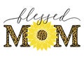 Vector illustration of Blessed Mom quote with sunflower and leopard print