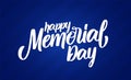 Vector illustration: Calligraphic handwritten lettering composition of Happy Memorial Day on blue background