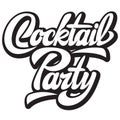 Vector illustration with calligraphy lettering cocktail party