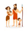 Vector illustration of cavemen family. Stone age people, pretty ancient woman with baby, ancient man and boy standing