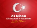 Vector illustration of the cocuk bayrami 23 nisan , translation: Turkish April 23 National Sovereignty and Children`s Day, graphic Royalty Free Stock Photo