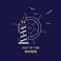 Vector illustration dedicated to Day of the seafarer.Steering wheel, lighthouse and seagulls on a dark blue background