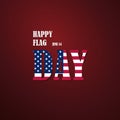 Vector illustration dedicated to the USA Flag Day. Happy flag day. Dark red gradient background. Banner, poster, sign