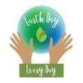 Vector illustration Earth Day, planet green with blue, banner, backdrop. Postcard with the inscription. Logo. Isolated Royalty Free Stock Photo