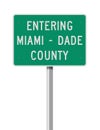 Entering Miami-Dade County road sign