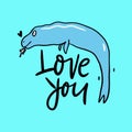 Vector illustration of fantasy orca. Love you hand drawn lettering phrase. Isolated on blue background Royalty Free Stock Photo