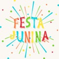 Vector illustration with fireworks, confetti and bright inscription Festa Junina on white background.