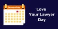 Vector Illustration in Flat Style With the Calendar. Happy National Love Your Lawyer Day, Celebrated on Every First Friday in