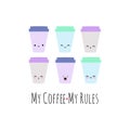 Vector illustration with funny coffee tumblers and the text