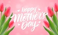 Greeting card of Happy Mother`s Day. Handwritten calligraphic lettrering with tulips Royalty Free Stock Photo