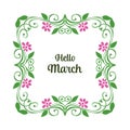 Vector illustration greeting card hello march with leaf flower frame Royalty Free Stock Photo