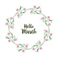 Vector illustration greeting card hello march with leaf flower frame Royalty Free Stock Photo